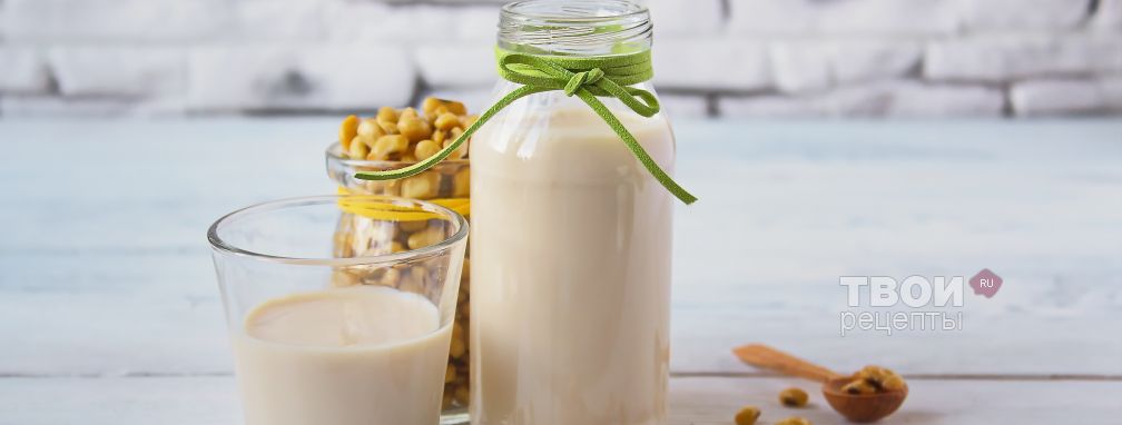 Соевое молоко - Рецепт